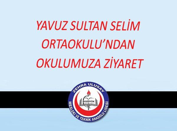 Yavuz  Sultan Selim Ortaokulu´ndan Okulumuza Ziyaret ...