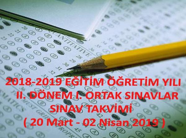 2018-2019 Eğitim Öğretim Yılı 2. Dönem 1. Sınav Takvimi ...